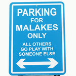 Parking For Malakes Only, All Others Go Play With Someone Sign - Kantyli.com  - Custom Greek Gifts - Δώρα στα Ελληνικά